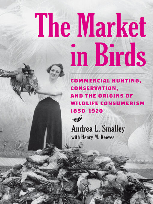 Title details for The Market in Birds by Andrea L. Smalley - Available